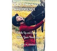 Elise Hittinger Rise From Fear To Courage (Tascabile)