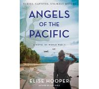Elise Hooper Angels Of The Pacific (Copertina rigida)