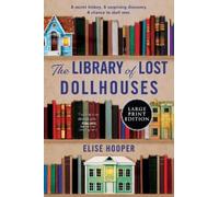 Elise Hooper The Library of Lost Dollhouses (Tascabile)