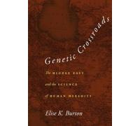 Elise K. Burton Genetic Crossroads (Copertina rigida)
