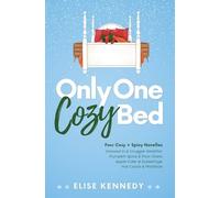 Elise Kennedy Only One Cozy Bed (Tascabile)