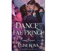 Elise Kova A Dance with the Fae Prince (Tascabile)