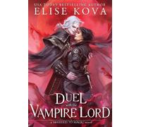Elise Kova A Duel with the Vampire Lord (Tascabile)