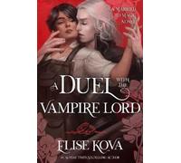 Elise Kova A Duel with the Vampire Lord (Tascabile) (PRESALE 06/10/2026)
