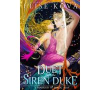 Elise Kova A Duet with the Siren Duke (Tascabile)