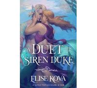 Elise Kova A Duet with the Siren Duke (Tascabile) (PRESALE 01/12/2026)
