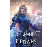 Elise Kova A Tournament of Crowns (Copertina rigida) Trial of Sorcerers