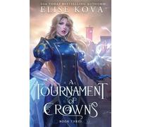 Elise Kova A Tournament of Crowns (Tascabile) Trial of Sorcerers