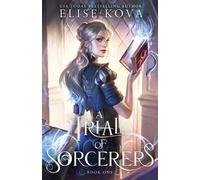 Elise Kova A Trial of Sorcerers (Tascabile)