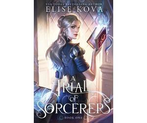 Elise Kova A Trial of Sorcerers (Tascabile)
