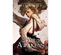 Elise Kova Air Awakens (Tascabile) Air Awakens