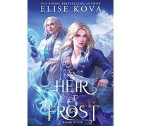 Elise Kova An Heir of Frost (Copertina rigida) Trial of Sorcerers