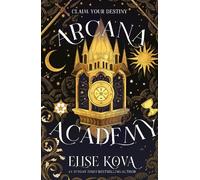Elise Kova Arcana Academy (Tascabile) Arcana Academy