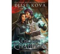 Elise Kova Chosen Champion (Copertina rigida) Vortex Chronicles