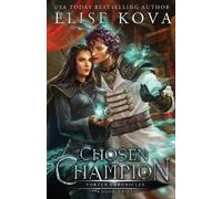 Elise Kova Chosen Champion (Tascabile) Vortex Chronicles