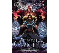 Elise Kova Crystal Caged (Tascabile) Vortex Chronicles