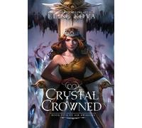 Elise Kova Crystal Crowned (Copertina rigida)