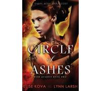 Elise Kova Lynn Larsh Circle of Ashes (Tascabile) Wish Quartet