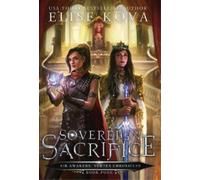 Elise Kova Sovereign Sacrifice (Copertina rigida) Vortex Chronicles