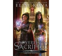 Elise Kova Sovereign Sacrifice (Tascabile) Vortex Chronicles