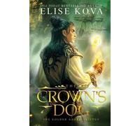 Elise Kova The Crown's Dog (Tascabile) Golden Guard Trilogy