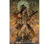 Elise Kova The Rebels of Gold (Copertina rigida) Loom Saga