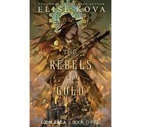 Elise Kova The Rebels of Gold (Tascabile) Loom Saga
