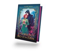 Elise Kova Un trato con el rey de los elfos/ Deal with the El (Copertina rigida)