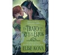 Elise Kova Un Trato Con El Rey de Los Elfos (Tascabile)