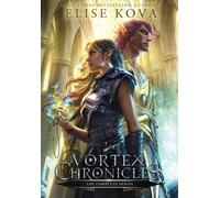Elise Kova Vortex Chronicles (Copertina rigida) Vortex Chronicles