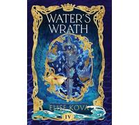 Elise Kova Water's Wrath (Copertina rigida)