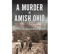 Elise Meyers Walker David Meyers A Murder in Amish Ohio (Tascabile) True Crime