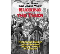 Elise Meyers Walker David Meyers Bucking the Tiger (Tascabile)