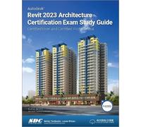 Elise Moss Autodesk Revit 2023 Architecture Certification Exam Study (Tascabile)