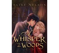 Elise Nelson A Whisper in the Woods (Tascabile) Fated Folktales
