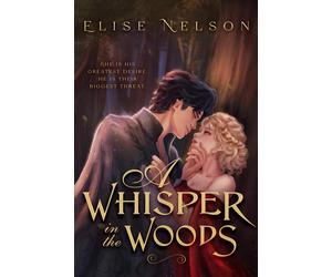 Elise Nelson A Whisper in the Woods (Tascabile) Fated Folktales