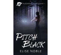Elise Noble Pitch Black (Tascabile) Blackwood Security
