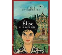 Élise o la vera vita