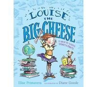 Elise Primavera Louise the Big Cheese and the Back-to-School (Copertina rigida)