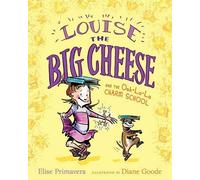 Elise Primavera Louise the Big Cheese and the Ooh-La-La Charm (Copertina rigida)