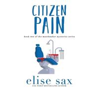Elise Sax Citizen Pain (Tascabile) Matchmaker Mysteries