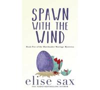 Elise Sax Spawn with the Wind (Tascabile) Matchmaker Marriage Mysteries