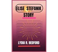 ELISE STEFANIK STORY