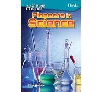 Elise Wallace Unsung Heroes: Pioneers in Science (Tascabile)