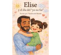 Elise y el día del “yo no fui”