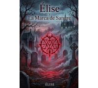 Élise y La Marca de Sangre