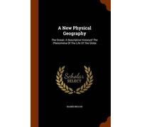 Elisée Reclus A New Physical Geography (Copertina rigida)