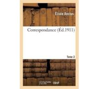 Elisée Reclus Correspondance. Tome 2 (Tascabile) Sciences Sociales