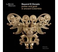 Elisenda Vila Llonch Beyond El Dorado (Tascabile)