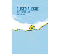 Eliseo Alegre ou le footballeur malgré lui